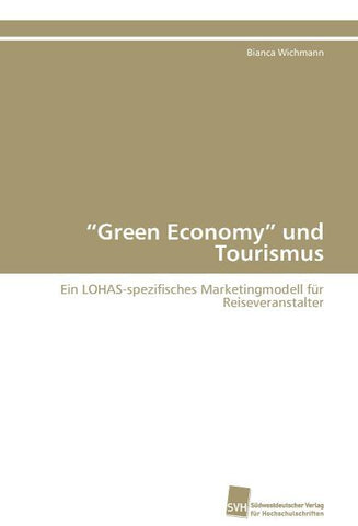 "Green Economy" und Tourismus