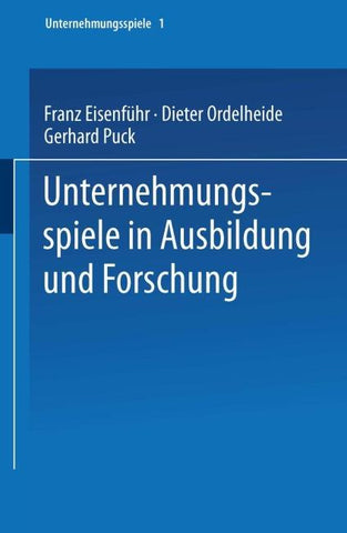 Unternehmungsspiele in Ausbildung und Forschung