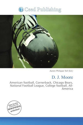 D. J. Moore