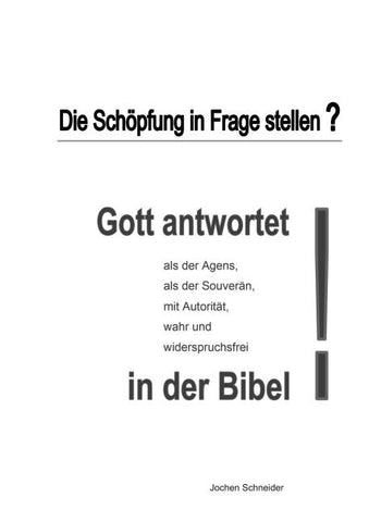 Die Schöpfung in Frage stellen?