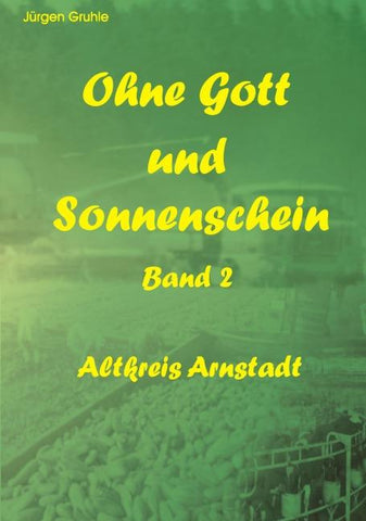 Ohne Gott und Sonnenschein