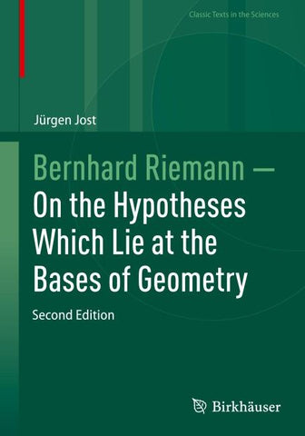 Bernhard Riemann — On the Hypotheses Which Lie at the Bases of Geometry