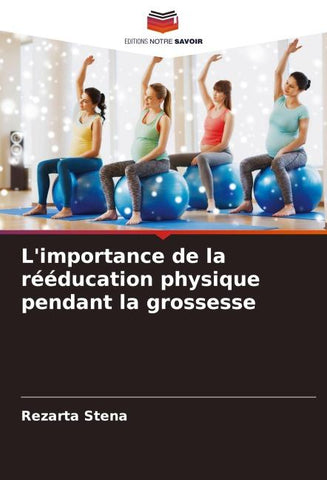 L'importance de la rééducation physique pendant la grossesse
