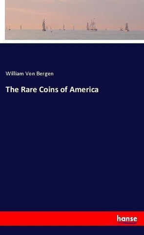 The Rare Coins of America