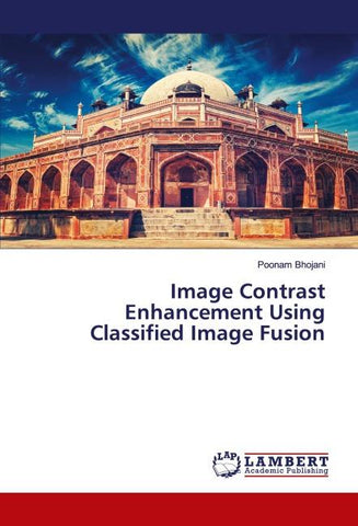 Image Contrast Enhancement Using Classified Image Fusion