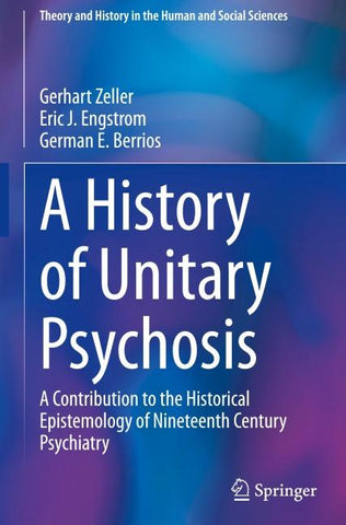 A History of 'Unitary Psychosis'