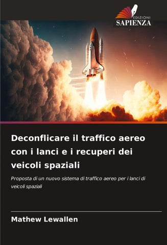 Deconflicare il traffico aereo con i lanci e i recuperi dei veicoli spaziali