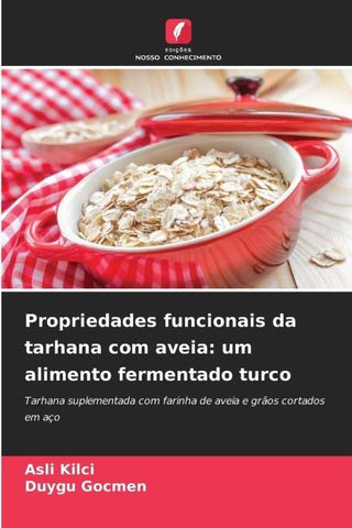Propriedades funcionais da tarhana com aveia: um alimento fermentado turco