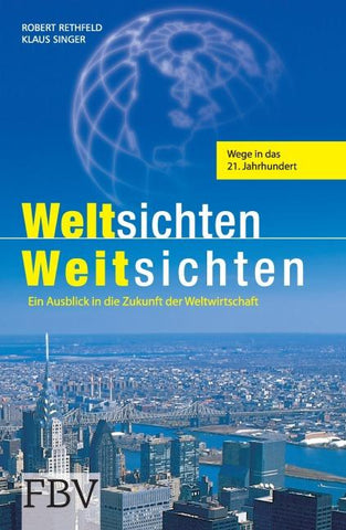 Weltsichten Weitsichten