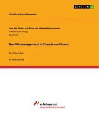 Konfliktmanagement in Theorie und Praxis