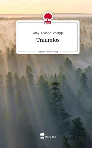 Traumlos. Life is a Story - story.one