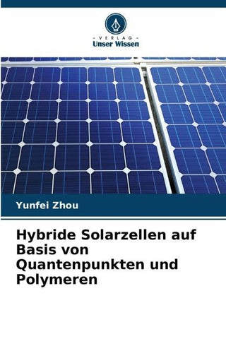 Hybride Solarzellen auf Basis von Quantenpunkten und Polymeren