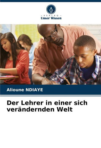 Der Lehrer in einer sich verändernden Welt