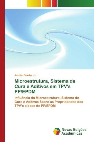Microestrutura, Sistema de Cura e Aditivos em TPV's PP/EPDM