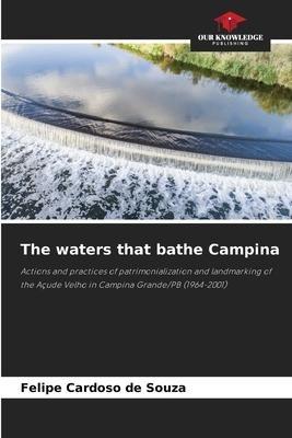 The waters that bathe Campina