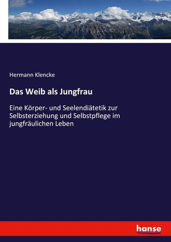 Das Weib als Jungfrau