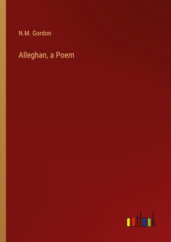 Alleghan, a Poem