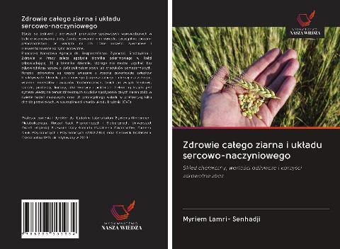 Zdrowie ca¿ego ziarna i uk¿adu sercowo-naczyniowego