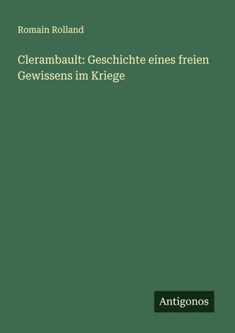 Clerambault: Geschichte eines freien Gewissens im Kriege