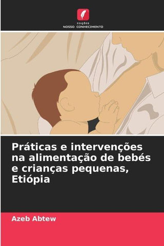 Práticas e intervenções na alimentação de bebés e crianças pequenas, Etiópia