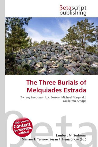 The Three Burials of Melquiades Estrada