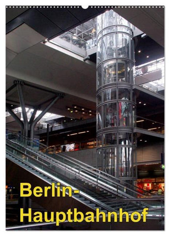 Hauptbahnhof Berlin (Wandkalender 2026 DIN A2 hoch), CALVENDO Monatskalender
