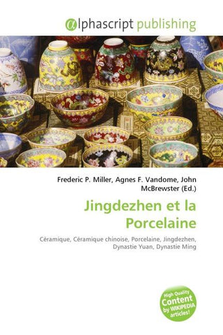 Jingdezhen et la Porcelaine