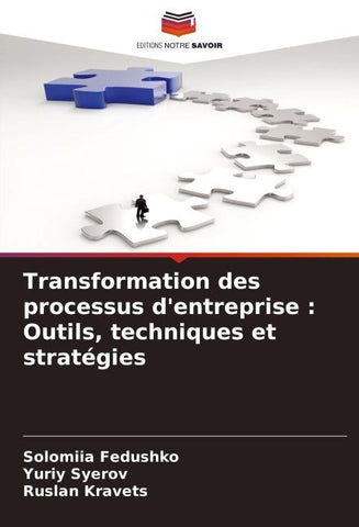 Transformation des processus d'entreprise : Outils, techniques et stratégies