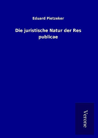 Die juristische Natur der Res publicae