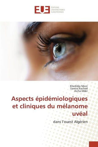 Aspects épidémiologiques et cliniques du mélanome uvéal