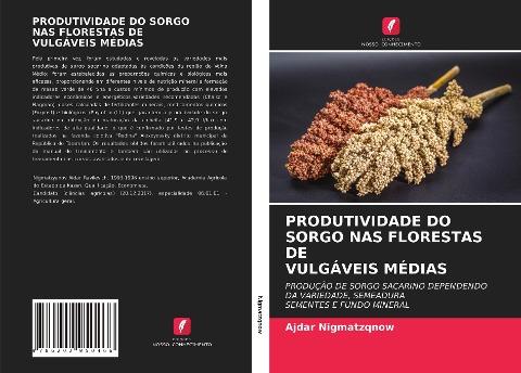 PRODUTIVIDADE DO SORGO NAS FLORESTAS DEVULGÁVEIS MÉDIAS
