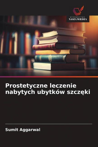 Prostetyczne leczenie nabytych ubytków szcz¿ki