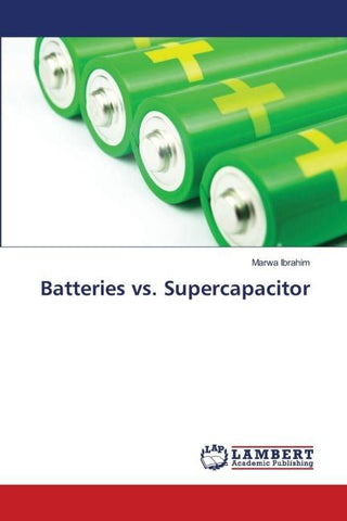 Batteries vs. Supercapacitor