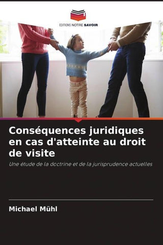 Conséquences juridiques en cas d'atteinte au droit de visite