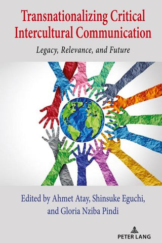 Transnationalizing Critical Intercultural Communication