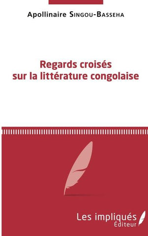 Regards croisés sur la littérature congolaise