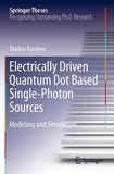 Electrically Driven Quantum Dot Based Single-Photon Sources