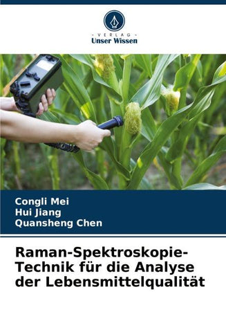 Raman-Spektroskopie-Technik für die Analyse der Lebensmittelqualität