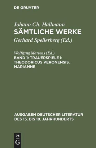 Trauerspiele I: Theodoricus Veronensis. Mariamne
