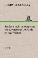Stanley's tocht ter opsporing van Livingstone De Aarde en haar Volken, 1873