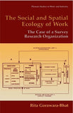 The Social and Spatial Ecology of Work