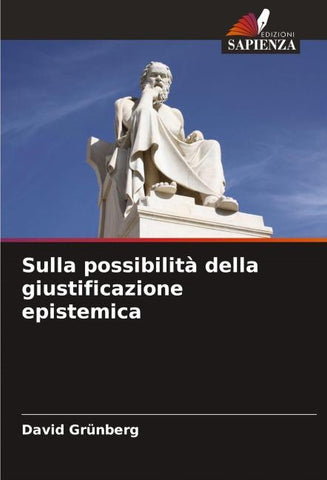Sulla possibilità della giustificazione epistemica