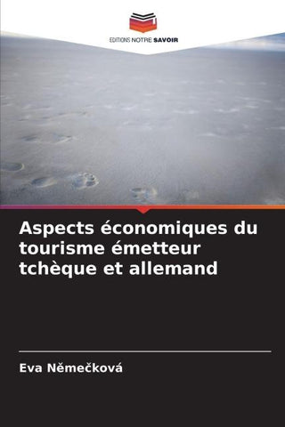 Aspects économiques du tourisme émetteur tchèque et allemand
