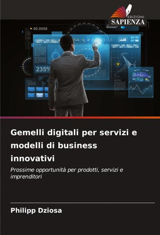 Gemelli digitali per servizi e modelli di business innovativi
