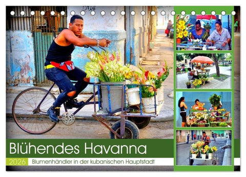 Blühendes Havanna - Blumenhändler in der kubanischen Hauptstadt (Tischkalender 2026 DIN A5 quer), CALVENDO Monatskalender
