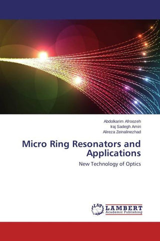 Micro Ring Resonators and Applications