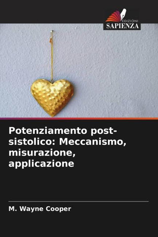 Potenziamento post-sistolico: Meccanismo, misurazione, applicazione