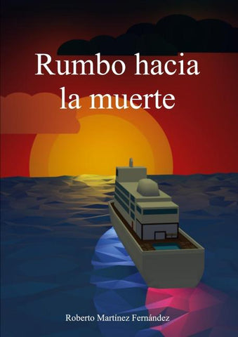 Rumbo hacia la muerte
