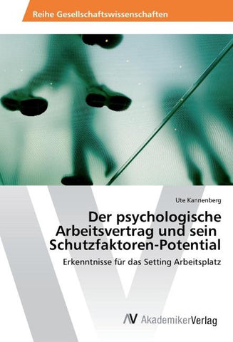 Der psychologische Arbeitsvertrag und sein Schutzfaktoren-Potential