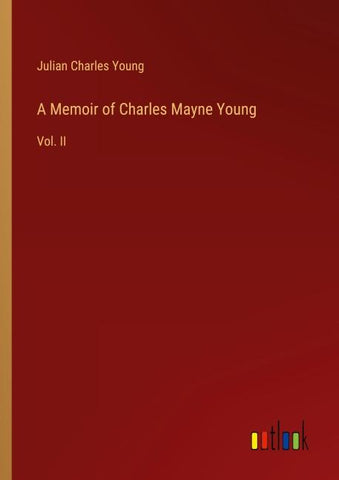 A Memoir of Charles Mayne Young